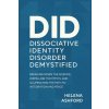 Dissociative Identity Disorder Demystified