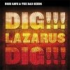 Cave Nick - Dig,Lazarus,Dig! / CD+DVD / Digipack [CD / DVD]