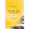 Phase Six - Jim Shepard