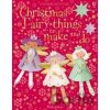 Christmas Fairy Things to Make and Do - Rebecca Gilpin