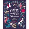 Los cuentos que nunca nos contaron