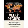 Velký regres - Mezinárodní rozprava o duchovní situaci dneška