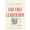 EGO FREE LEADERSHIP (Brandon Black,Shayne Hughes)()