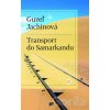 Transport do Samarkandu - Guzel Jachina