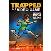 Trapped in a Video Game, 4: Return to Doom Island (Brady Dustin)