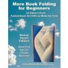 More Book Folding For Beginners