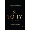 SI TO TY, na kom záleží - Slováková Jarmila