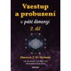 Vzestup a probuzení v páté dimenzi 2.díl - Maureen St. Germain