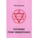 Novodobý český hermetismus - Milan Nakonečný