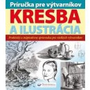 Príručka pre výtvarníkov - kresba a ilustrácia