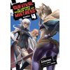 Survival in Another World with My Mistress! (Manga) Vol. 4