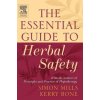 Essential Guide to Herbal Safety (Simon Mills,Kerry Bone)(Pevná)