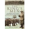 The King's Men: The Sandringham Company and Norfolk Regiment Territorial Battalions, 1914-1918 (Neil R Storey)(Brožovaná)