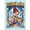 Nasraná máma - Nekorektní průvodce prvním rokem mateřství (Tereza Maroušková)