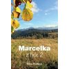 Marcelka z hor 2 (2.vydání) - Věra Keilová