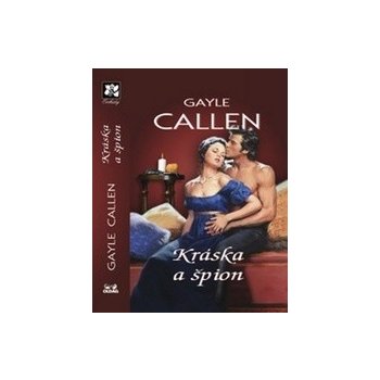 Kráska a špion - Callen Gayle