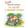 Na chalupě s moderním fotrem - Dominik Landsman
