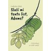 Sluší mi tento list, Adame? - Ladislav Jílek