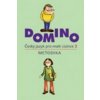 Domino Český jazyk pro malé cizince 2 - metodika - Svatava Škodová