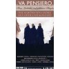 Va Pensiero - Die schönsten Chöre aus Oper & Konzert (4CD) (Verdi, Gounod, Beethoven, Weber, Mozart, Rossini, Puccini, Wagner, Donizetti, J. Strauss II, Tschaikowsky, Leoncavallo, Mussorgsky, Leoncava
