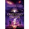 Only Cold Depths (Jennifer Estep)(Brožovaná)