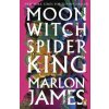 Moon Witch, Spider King - Marlon James, Penguin Books
