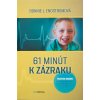 61 minút k zázraku - Fulton Sheen a skutočný príbeh o tom, ako sa nemožné stalo realitou