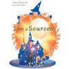 I Am a Sourcerer (Chavez-Eddo Lori J.)
