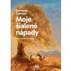 Moje šialené nápady