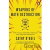 Weapons of Math Destruction - Cathy O'Neil