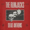 Rumjacks - Dead Anthems / Vinyl [LP]