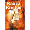 Kauza Kristus - Lee Strobel
