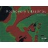 Rozhovory s krajinou - Anton Divácký