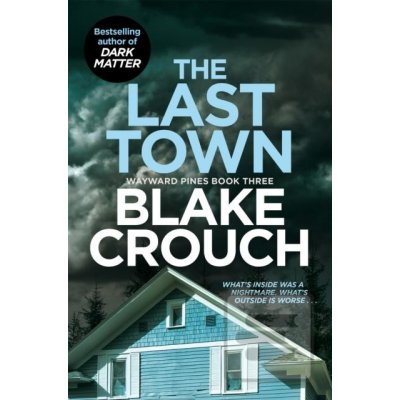The Last Town - Blake Crouch