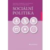 Sociální politika - Stanislav Ondrášek, Lucie Kozlová, Alena Hricová, David Urban