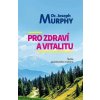 Pro zdraví a vitalitu - Škola pozitivního myšlení, Murphy Joseph, 20