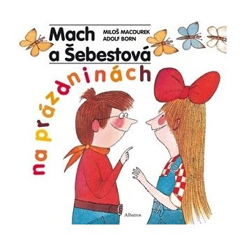 Mach a Šebestová na prázdninách