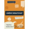 Umění debatovat - Timofej Kožuchov