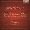 JUAN VÁZQUEZ Gentil Señora Mia, 16th Century Songs and Villancicos (CD) (BRILLIANT CLASSICS)