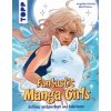 Fantastic Manga Girls (Angelika Schulte)(Brožovaná)