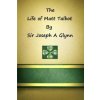 Life of Matt Talbot (Brother Hermenegild Tosf,Sir Joseph a Glynn)(Brožovaná)