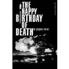 Happy Birthday of Death