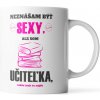 Sablio Hrnek Nesnáším být sexy, ale jsem učitelka - 200 ml - espresso