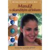 Masáž s okamžitým účinkem - Michael Gienger, Ulrich Metz