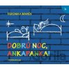 Dobrú noc, Ankapanka! - Veronika Marék