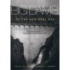 Big Dams of the New Deal Era (David P. Billington,Donald C. Jackson)(Brožovaná)