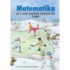 Pracovný zošit z matematiky pre 3. ročník ŠZŠ, 1. časť (J. Rýglová)