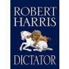 Dictator - Robert Harris, Hutchinson