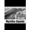 Mystika Západu. Sociologické eseje - Jan Štern