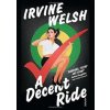 Decent Ride - Irvine Welsh, Vintage